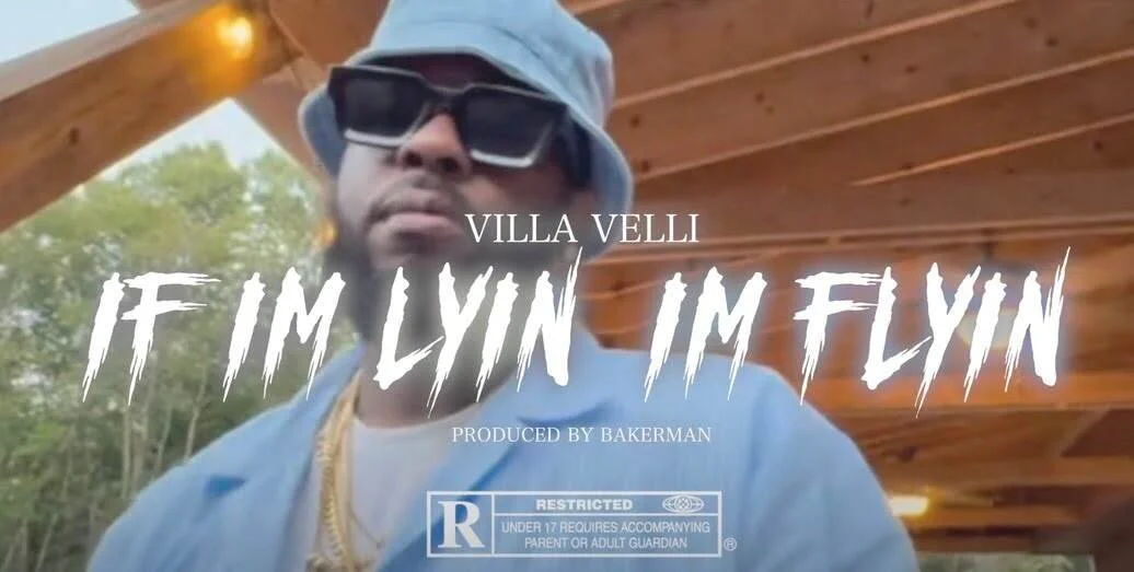 Villa Velli - If I’m Lyin I’m Flyin