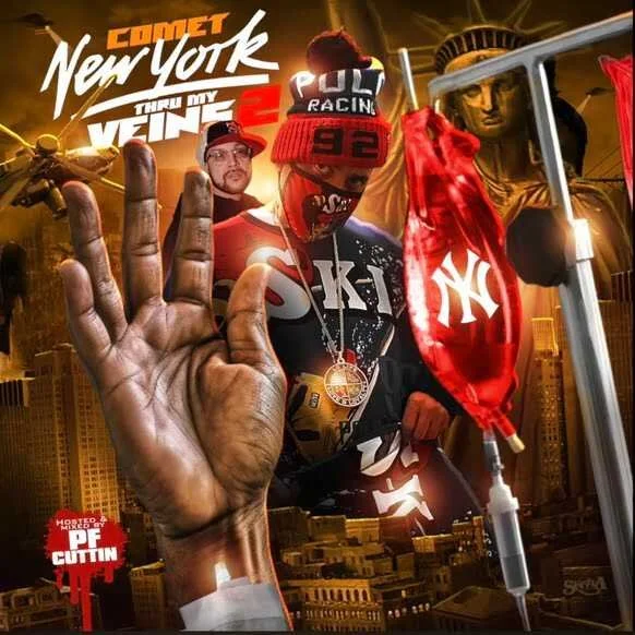 Comet MadMen & Pf Cuttin - New York Thru My Veins ll (Mixtape)