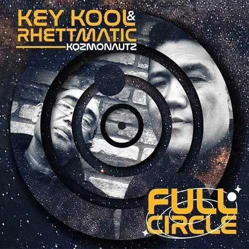 Key-Kool &amp; Rhettmatic - Full Circle