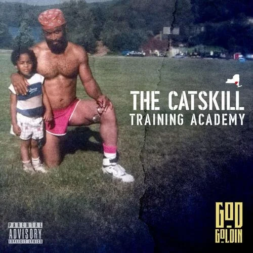 God Goldin - The Catskill Training Academy