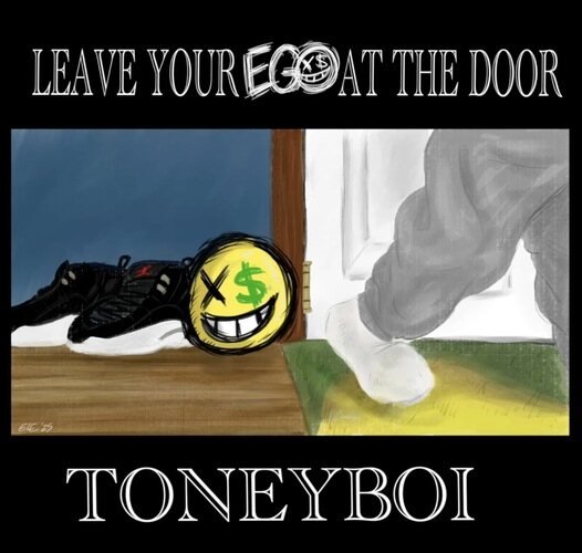 ToneyBoi - Leave Your Ego At The Door