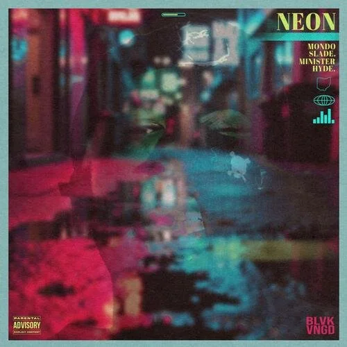 Mondo Slade &amp; Minister Hyde - Neon (EP)