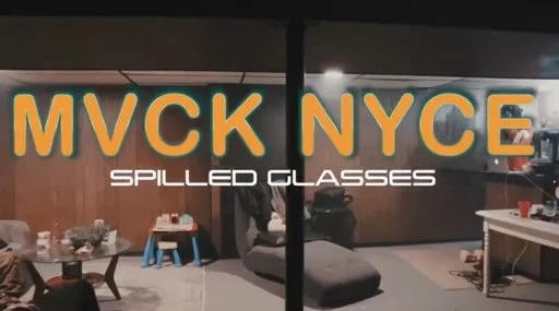 Mvck Nyce - Spilled Glasses (Official Music Video)