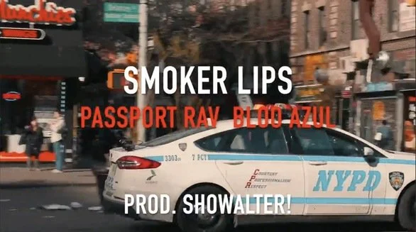 Passport Rav x Bloo Azul - Smoker Lips (Official Video)