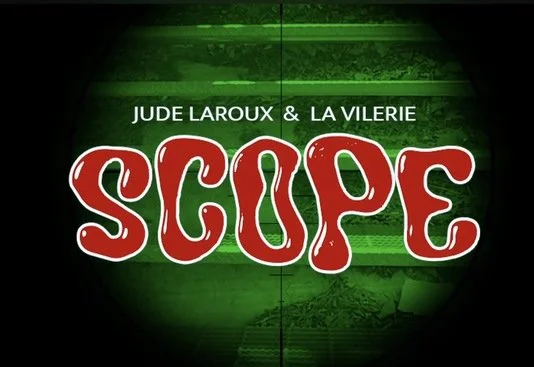 Jude Laroux &amp; La Vilerie - Scope (Official Video)