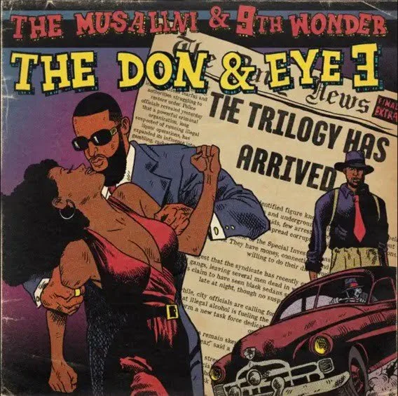 The Musalini &amp; 9th Wonder - The Don and Eye 3