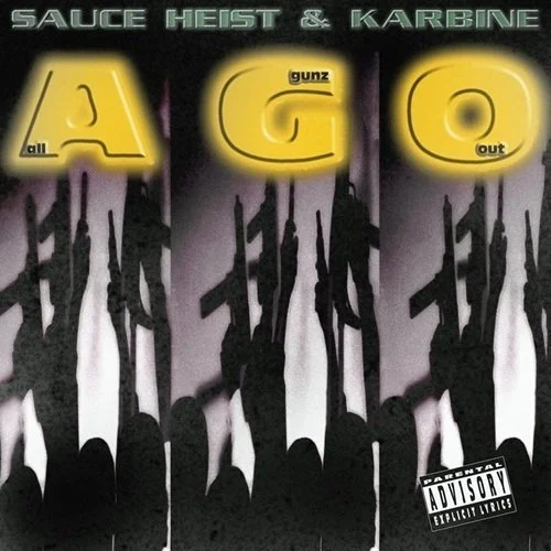Sauce Heist &amp; Karbine - All Gunz Out