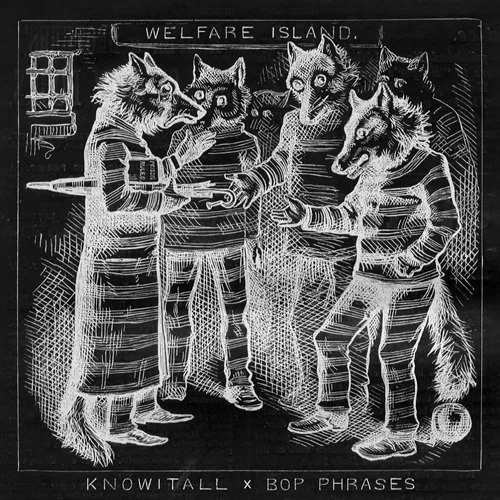 Knowitall &amp; bop phrases - Welfare Island DLX