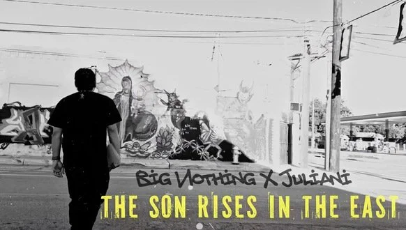 Big Nothing &amp; Julianí - The Son Rises In The East