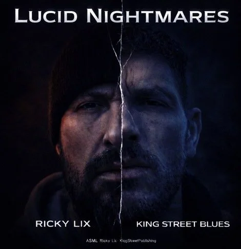 Ricky Lix &amp; King Street Blues - Lucid Nightmares
