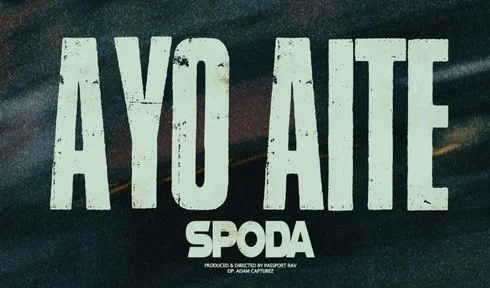 Spoda &amp; Passport Rav - Ayo Aite (Official Music Video)