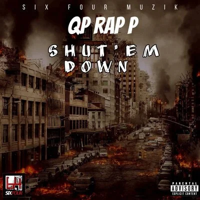 QB Rap P - Shut Em Down (Album)
