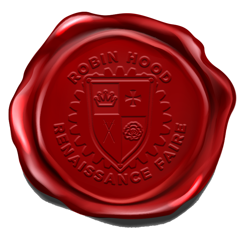 Red wax seal with the text "Robin Hood Renaissance Faire" and a shield emblem featuring a crown, cross, and rose.