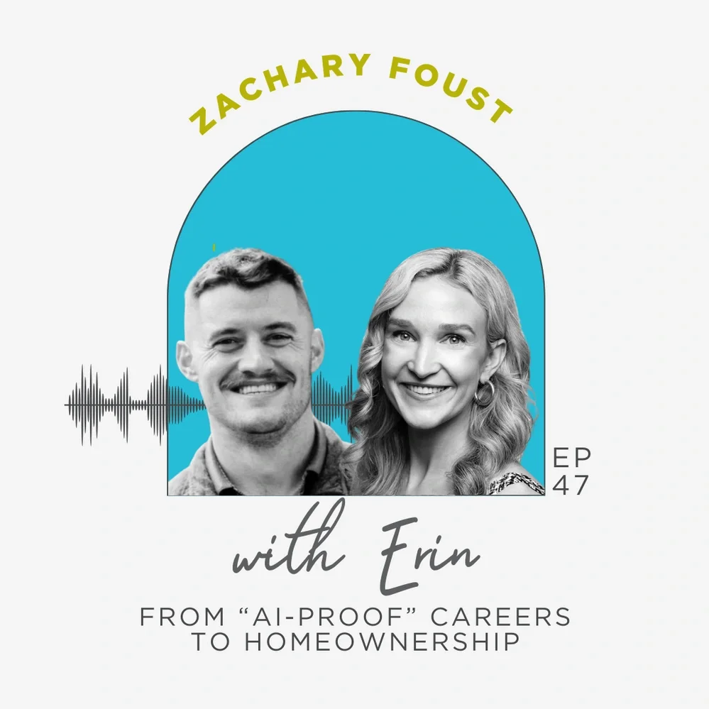 Zachary Foust | From “AI-Proof” Careers to Homeownership: Money, Housing &amp; The Next Gen Reality