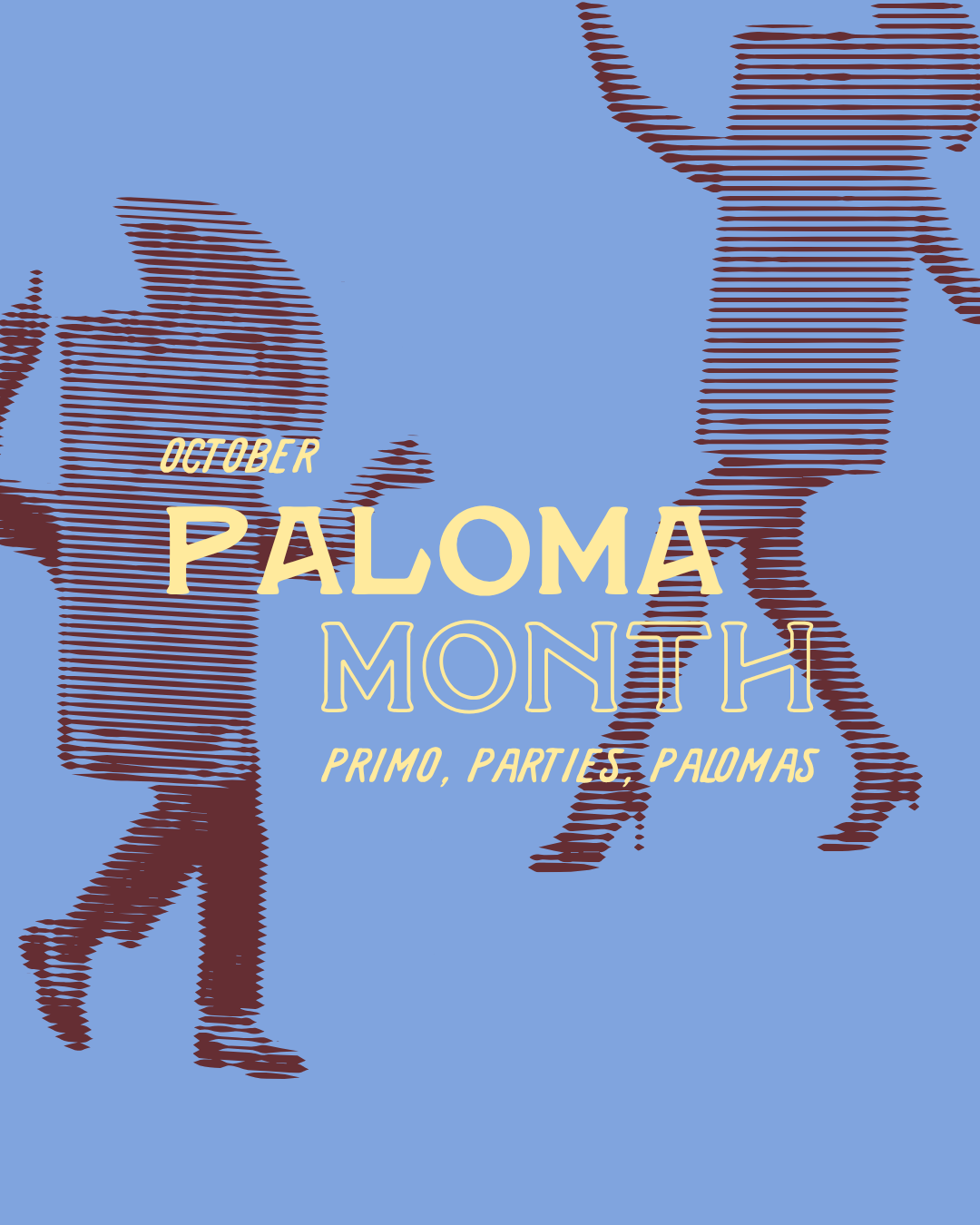 Ocho October | Paloma Month