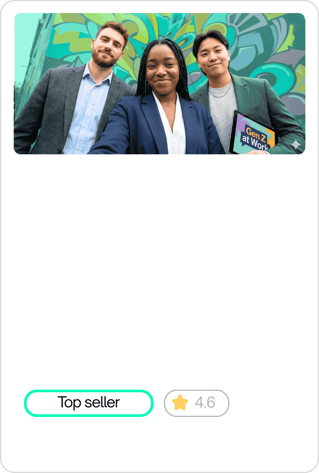 Group of three diverse people taking a selfie in front of a colorful graffiti wall, with one person holding a tablet that displays the text "Gen Z at Work."