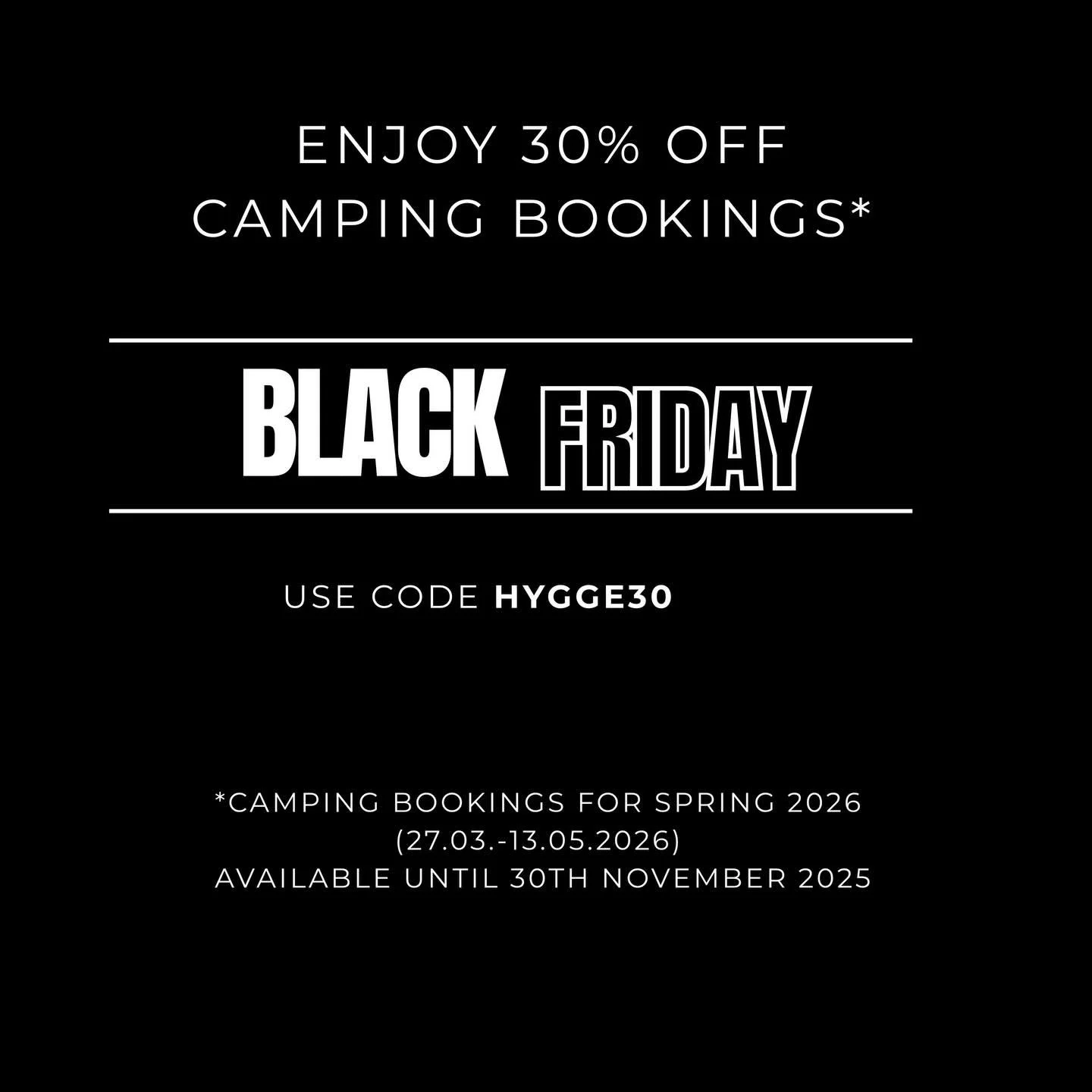 🖤 BLACK FRIDAY DEAL BEI HYGGE LAKE! 🖤

Sicher dir jetzt 30 % Rabatt auf deine Camping-Buchung f&uuml;r den Fr&uuml;hling 2026!

🖤 Code: HYGGE30
🖤 G&uuml;ltig f&uuml;r Aufenthalte vom 27.03.&ndash;13.05.2026
🖤 Buchbar bis 30. November 2025

Mach&