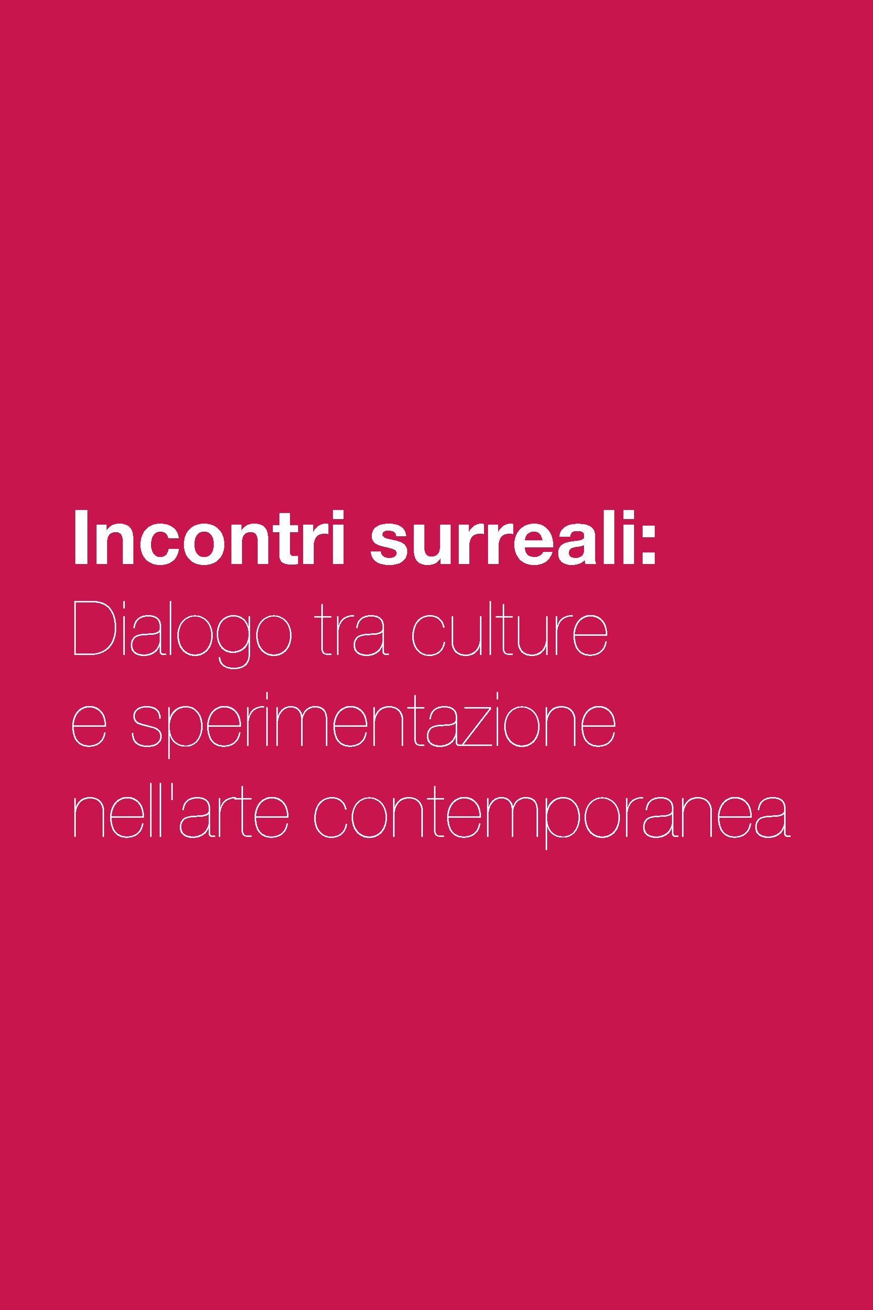 Partecipa a un viaggio attraverso gli incontri surreali in questa mostra che celebra il dialogo tra culture e la sperimentazione nell'arte contemporanea. Ammira opere emblematiche di artisti visionari che esplorano la tecnica mista, le metafore visiv