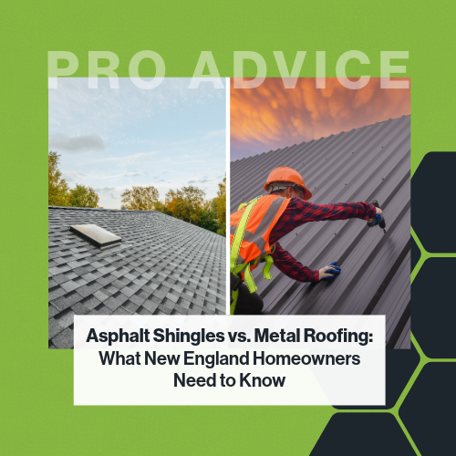 Asphalt Shingles vs. Metal Roofing: What New England Homeowners Need to Know