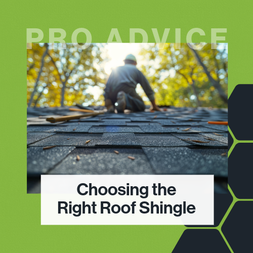 Choosing The Right Roof Shingle