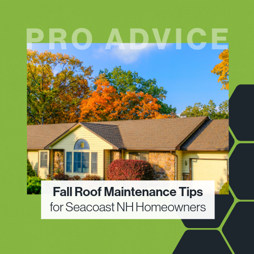 Fall Roof Maintenance Tips for Seacoast NH Homeowners