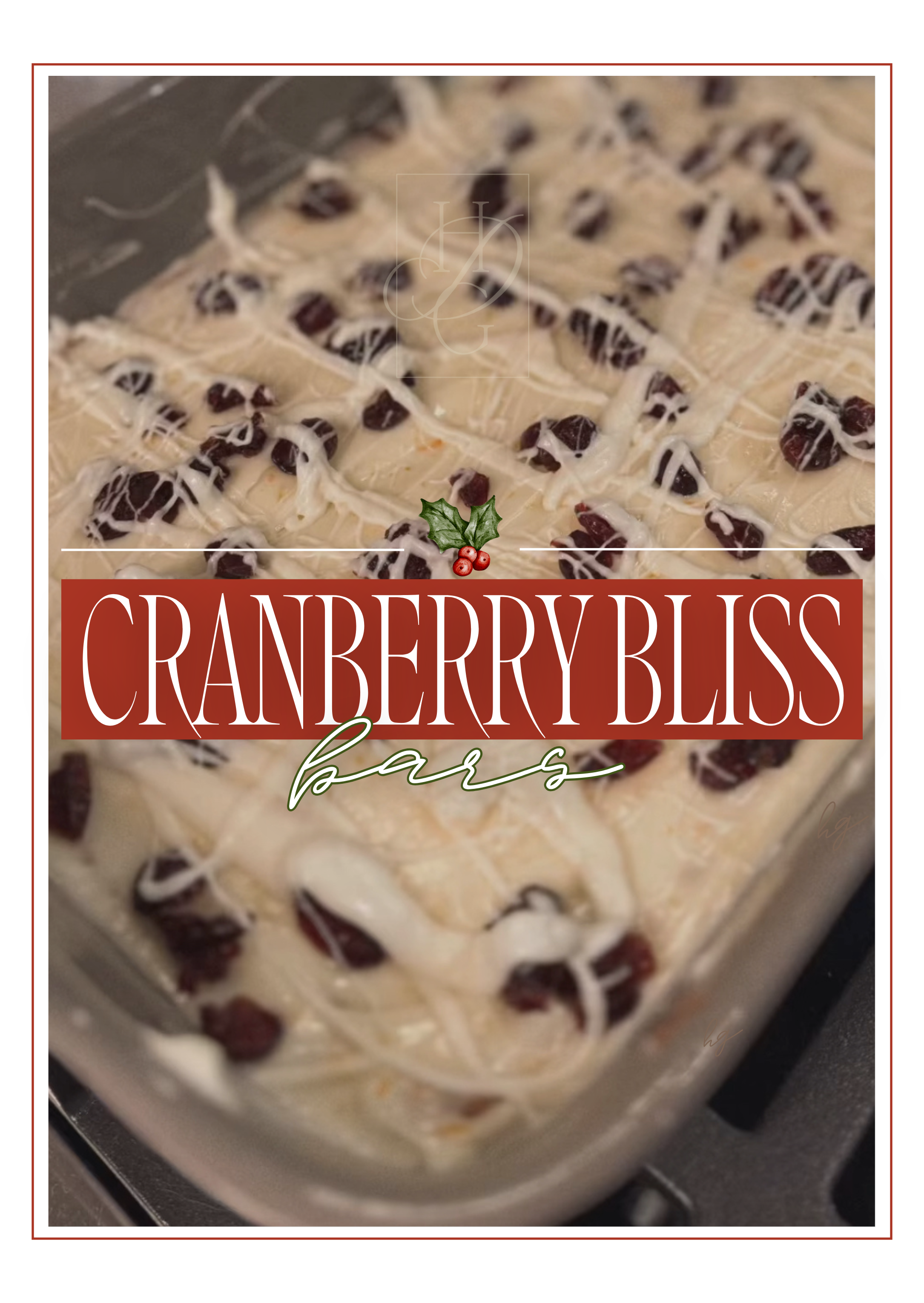 Cranberry Bliss Bars 🍰