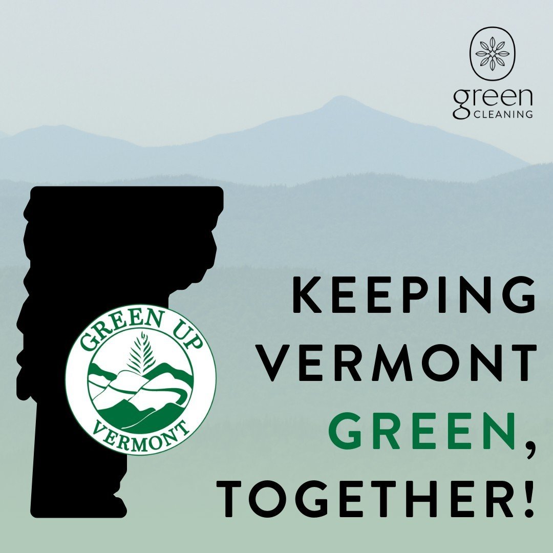 💚 Keeping Vermont Green, Together! 💚

As a Green Cleaning business, we're passionate about protecting our environment and keeping our communities clean! That's why we're thrilled to support Green Up Vermont for Green Up Day!

This year, Green Up Da