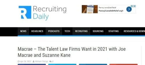RECRUITINGDAILY PODCAST: MACRAE - THE TALENT LAW FIRMS WANT IN 2021 WITH JOE MACRAE AND SUZANNE KANE