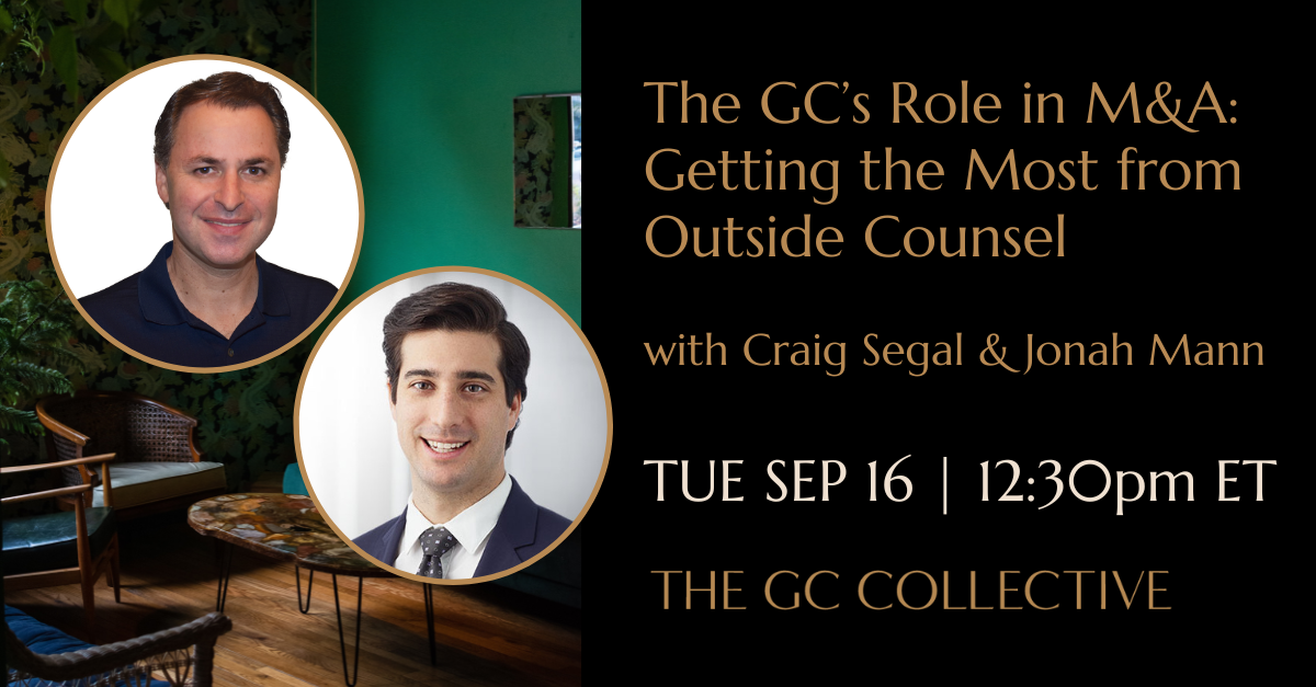 The GC’s Role in M&A: Getting the Most from Outside Counsel