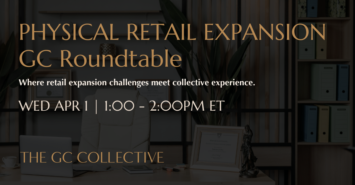 Physical Retail Expansion GC Roundtable