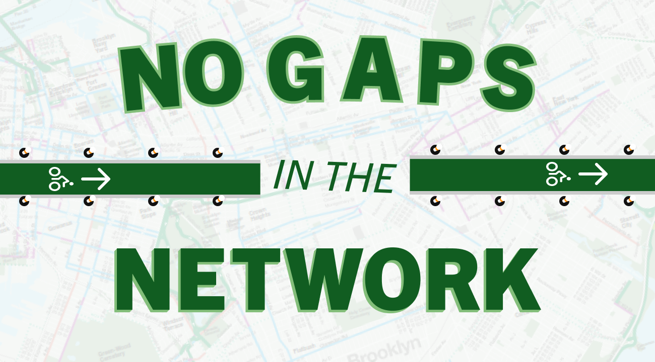 No Gaps in the Bike Network!