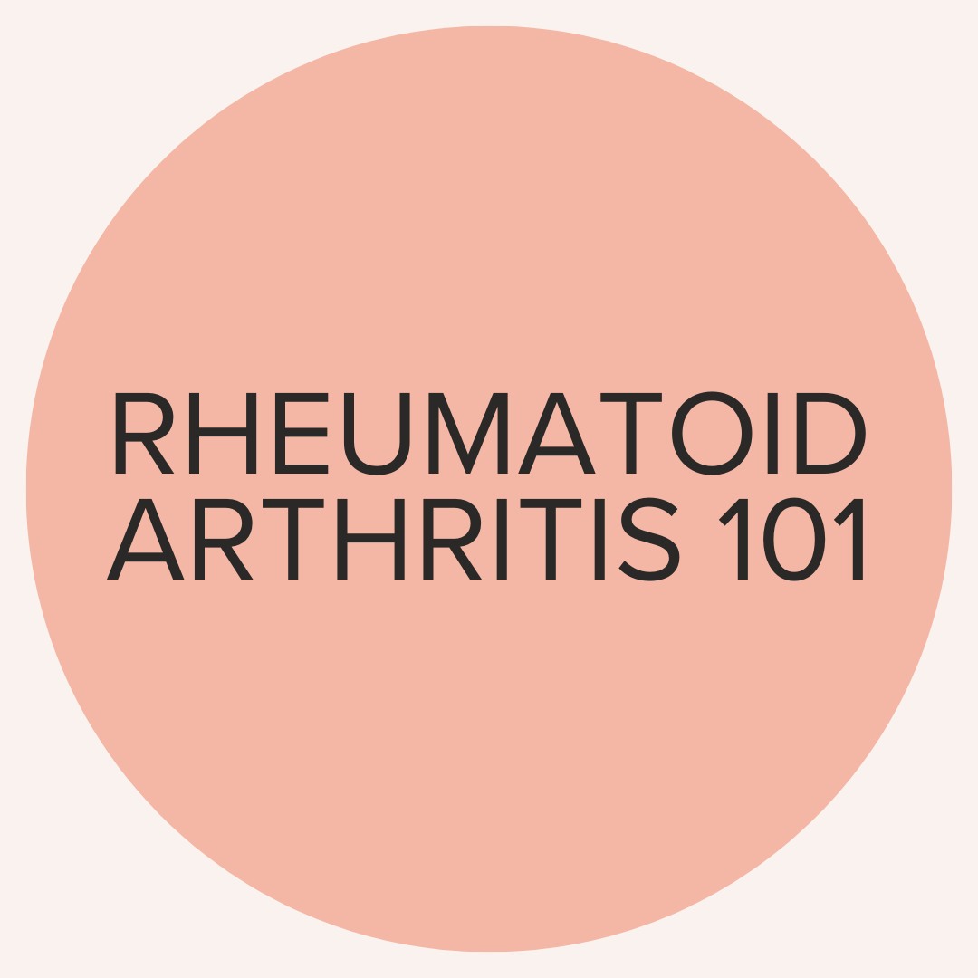 Rheumatoid arthritis 101