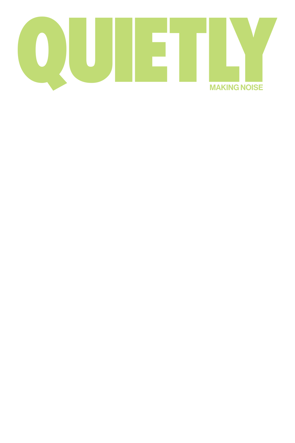 Cover of a magazine titled 'QUIETY' with the subtitle 'Making Noise'. The main article is titled 'Contemporary' with a smaller subtitle 'What Matters, What Moves, and What's Next'.