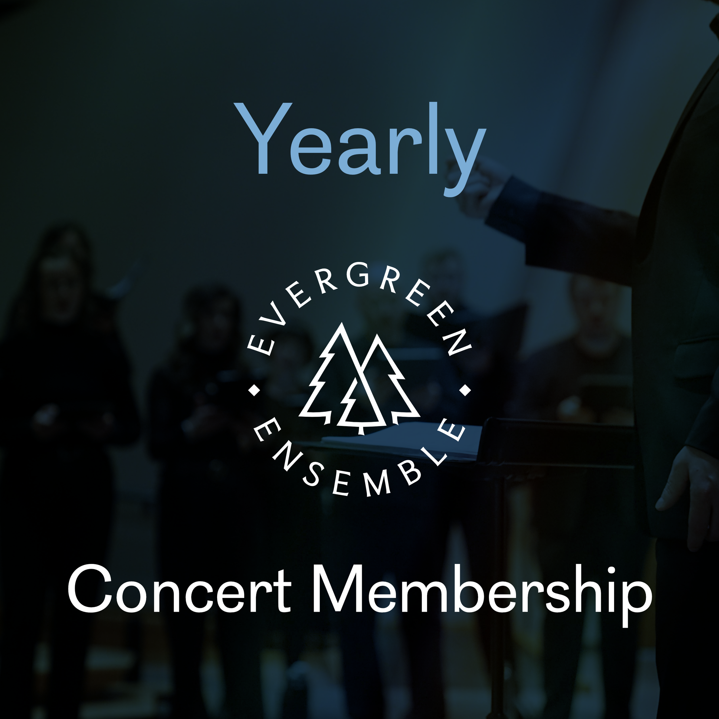 Annual Concert Membership