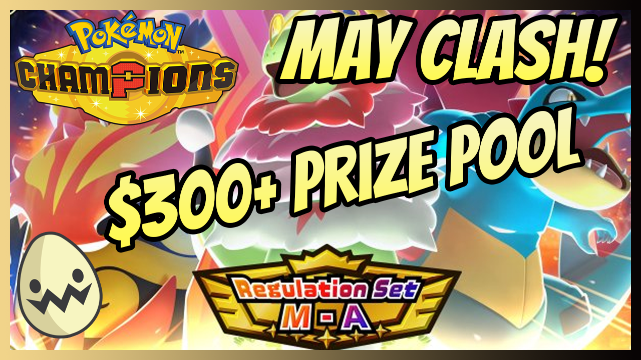 Egman Event’s $300+ Pokemon Champions May Clash!