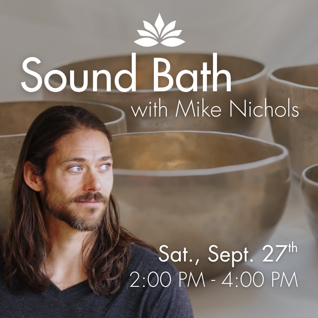 Sound Bath with Mike Nichols