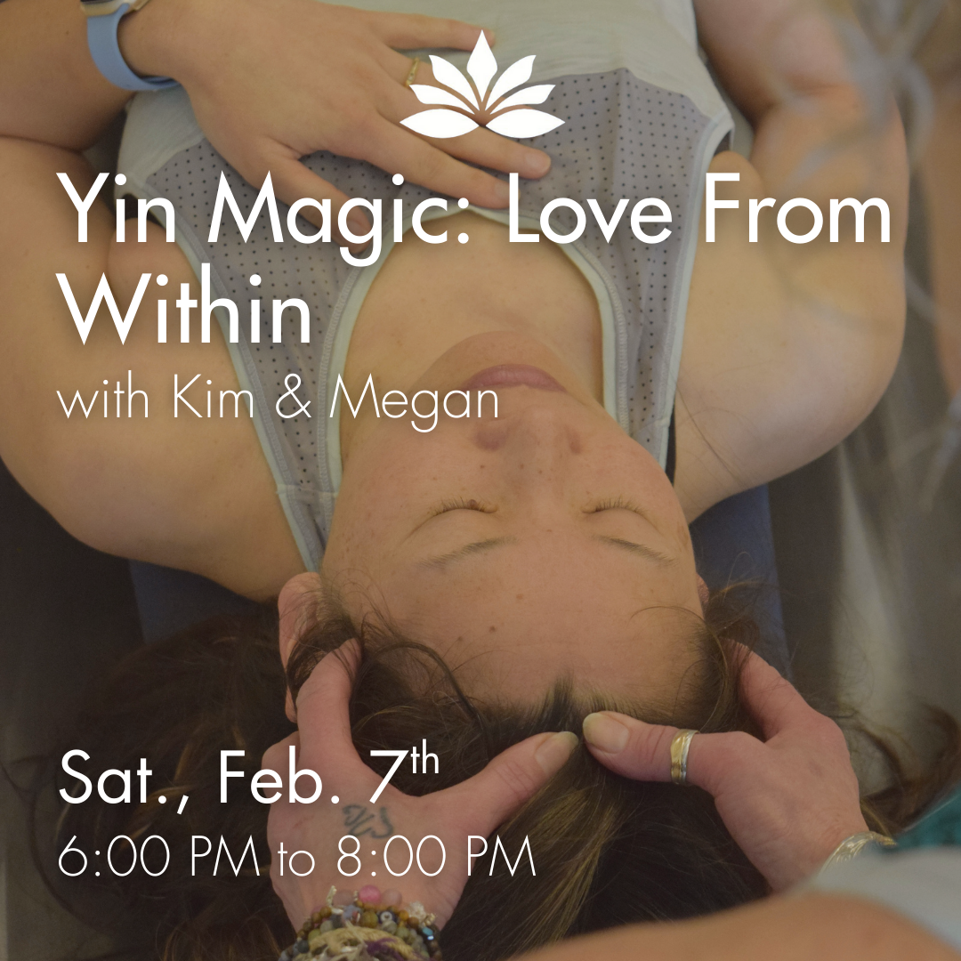 Yin Magic: Love From Within with Kim & Megan