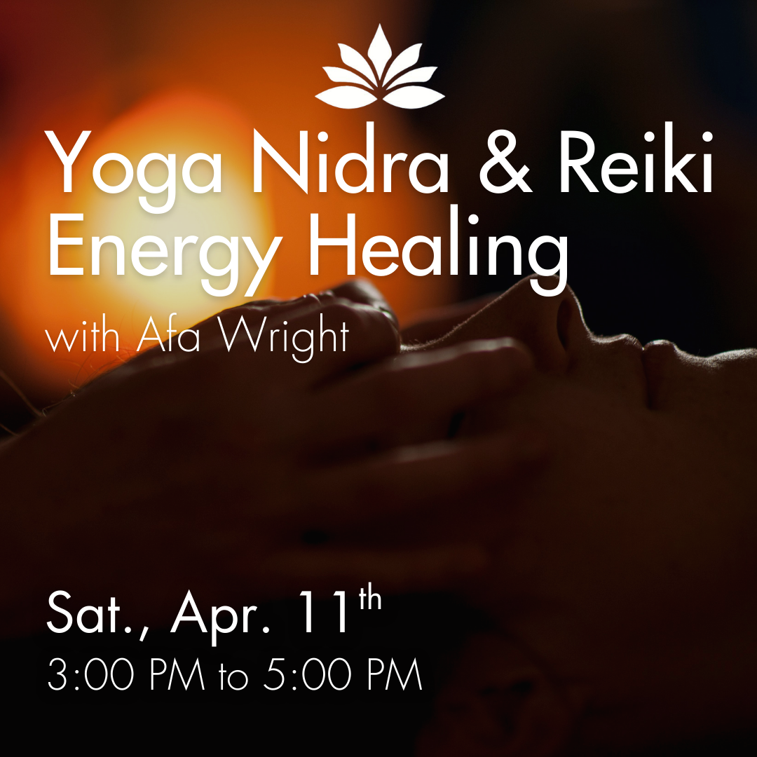 Yoga Nidra & Reiki Energy Healing with Afa Wright
