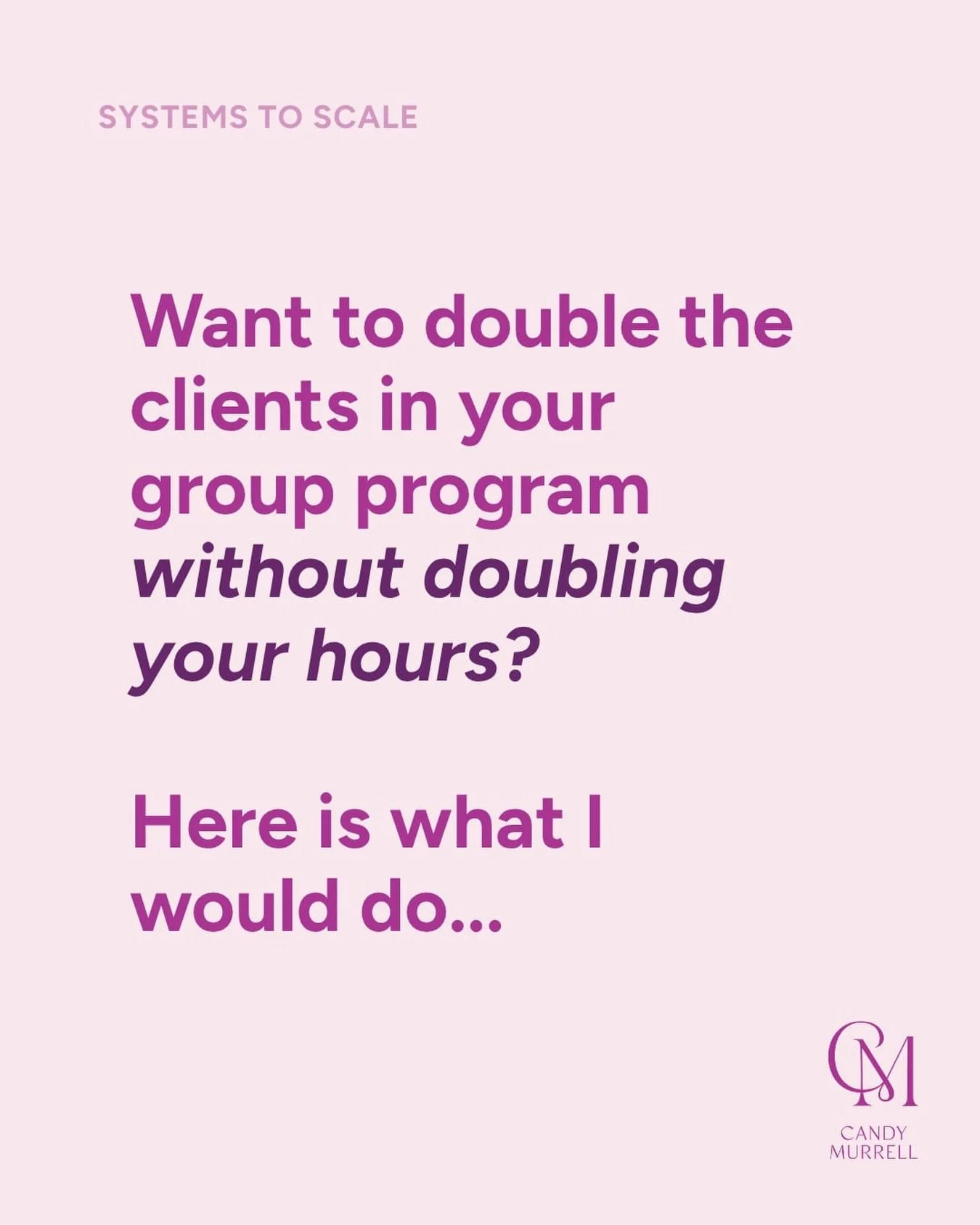 If you want to double your group program without doubling your hours, here is what I&rsquo;d do:

Ask yourself: if 20&ndash;30 new clients joined tomorrow, what would break first?

Here&rsquo;s where to look:

&rarr; Your course platform
Is it set up