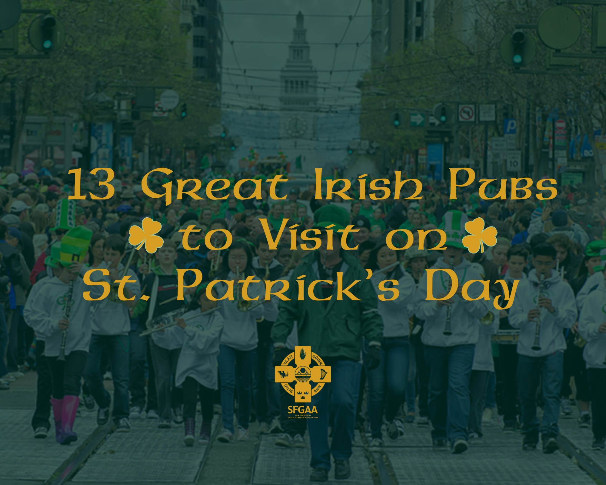 13 Great Irish Pubs to Visit on St. Patrick’s Day