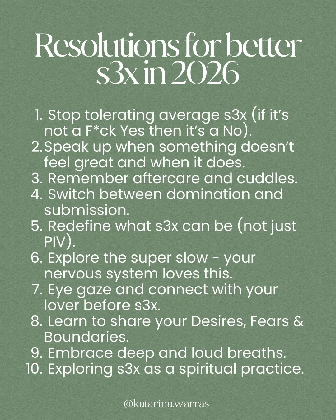 Some resolutions for better seggs in 2026!

Pick one that you feel would make your intimate life better or one you have never tired and see what happens...

And all non-coupled people, many of these can be included in a self-pleasure practice as well