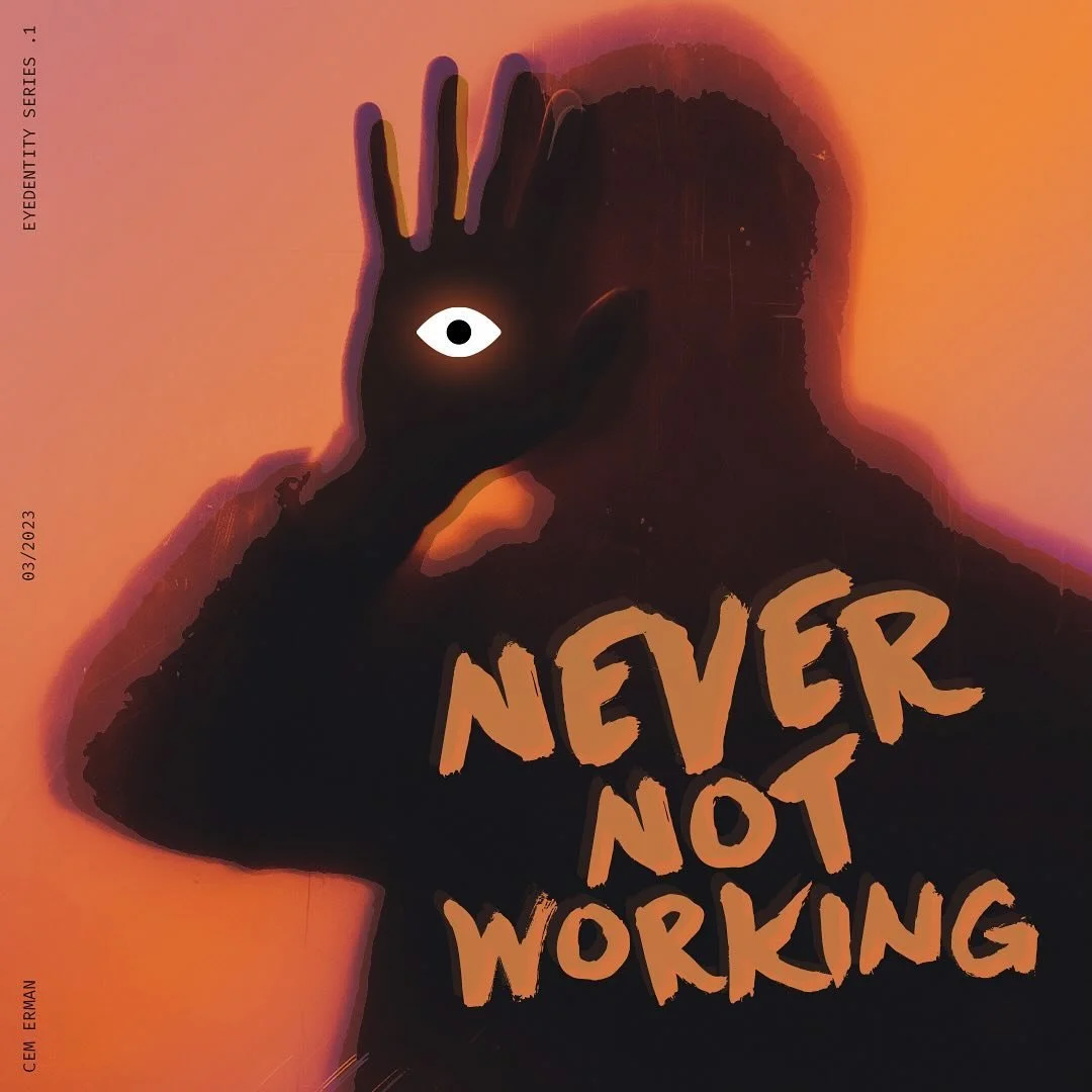 Introducing my first design ‘Never not working’ from 👀 Eyedentity Series. A visual manifesto of dedication. Stay tuned for more 👾 #design #graphicdesign