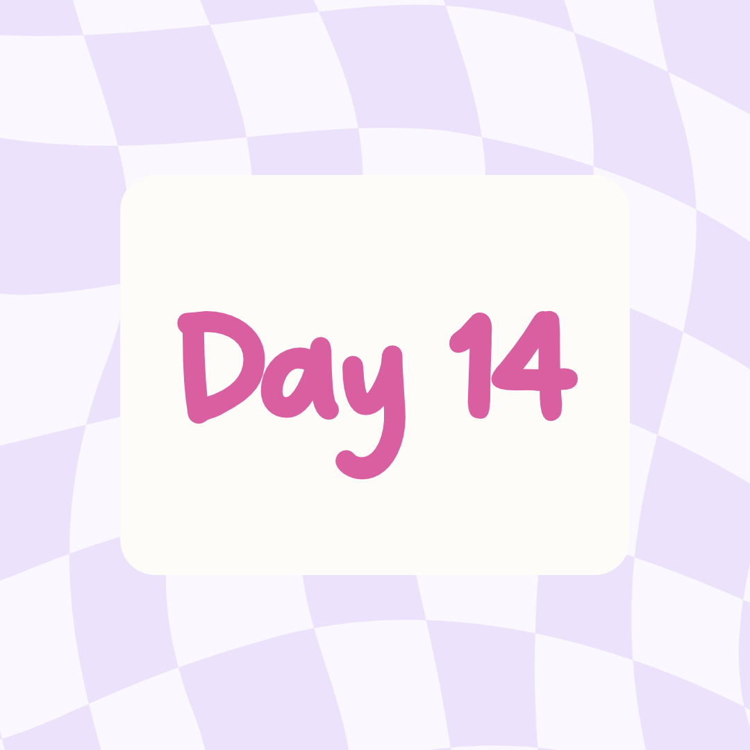 purple wavy checkered background with white rectangle and pink text says Day 14
