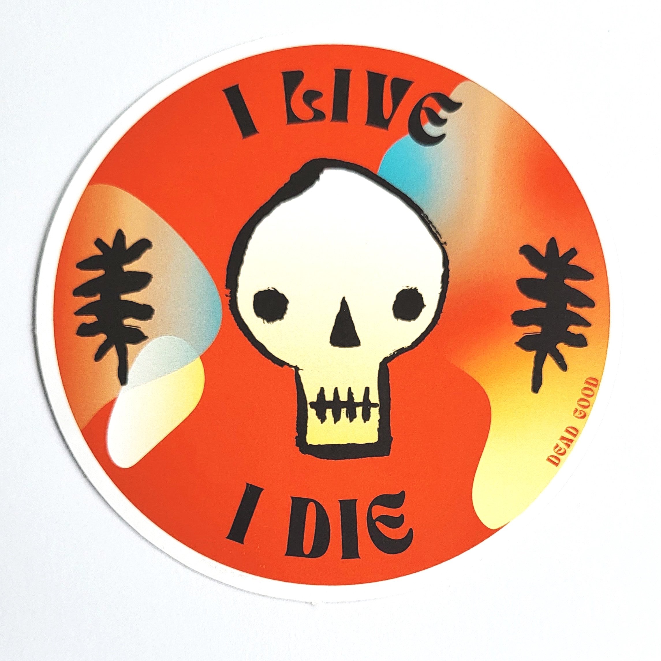Colourful eco stickers, death merch, merchandise, sticker, compostable, no plastic, plastic-free, I live I die, memento mori, memento vivere, dead good, get mortal