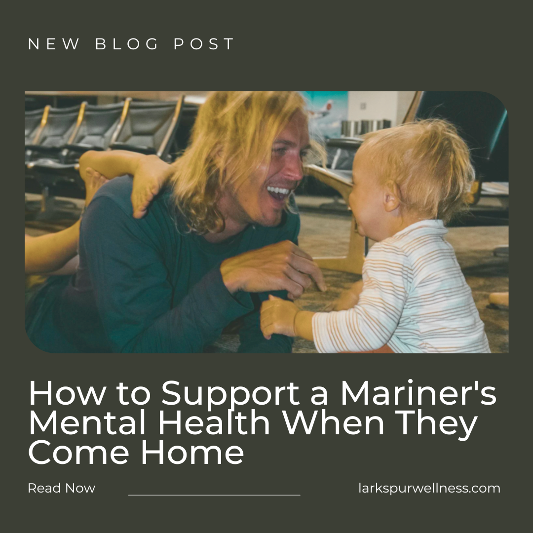 How to Support a Mariner's Mental Health When They Come Home
