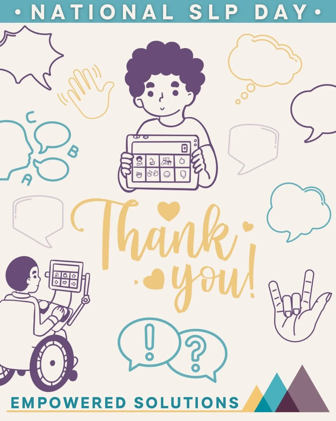 🙌 Thank You SLPs 🗣️

May 18 was Speech &amp; Language Pathologist (SLP) Appreciation Day. We want to celebrate the incredible SLPs who help children tell their story, build connections, strengthen communication, and access the world around them. Fr