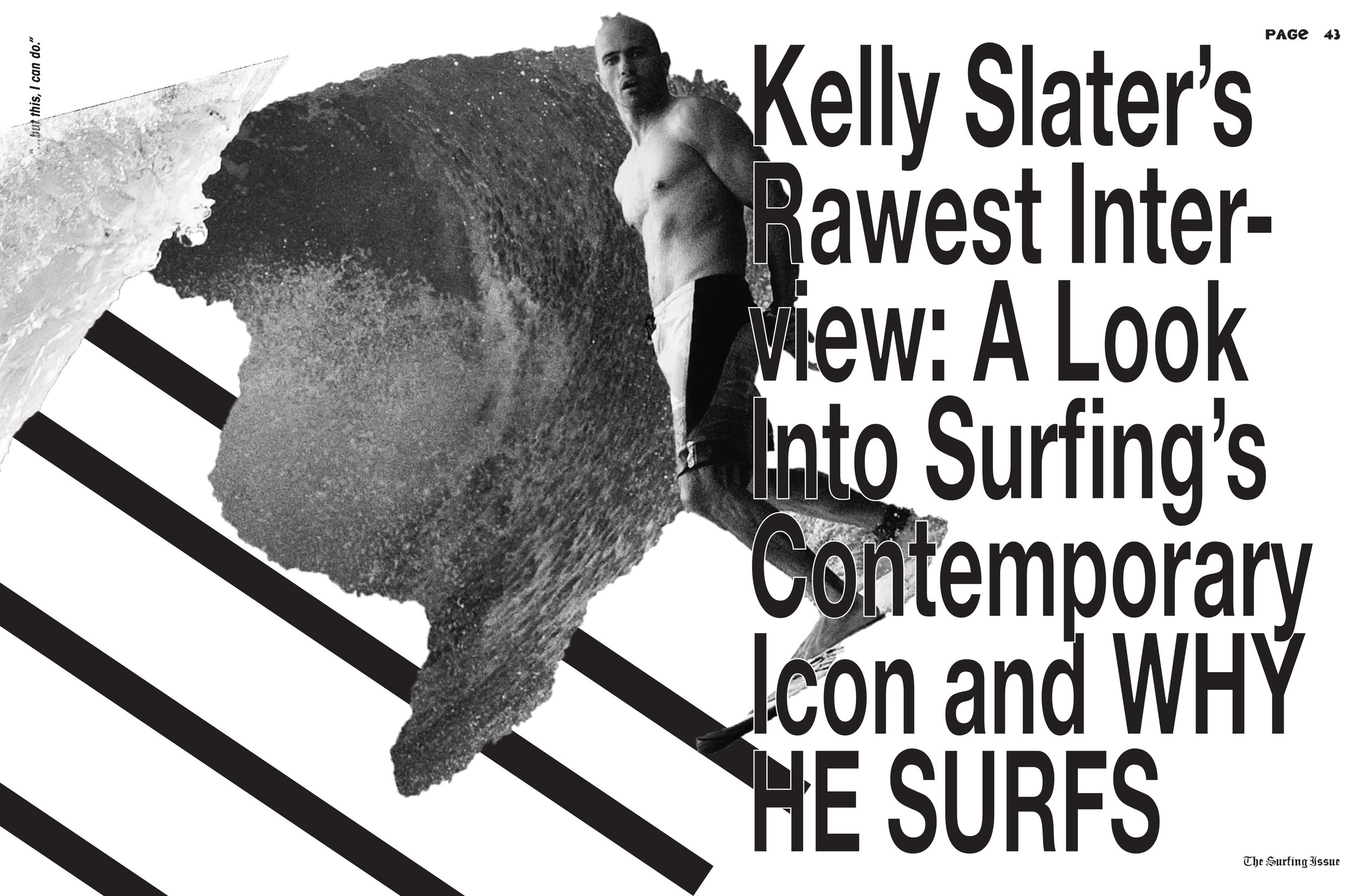 Interview with Kelly Slater, redesigned for "...but this, I can do."