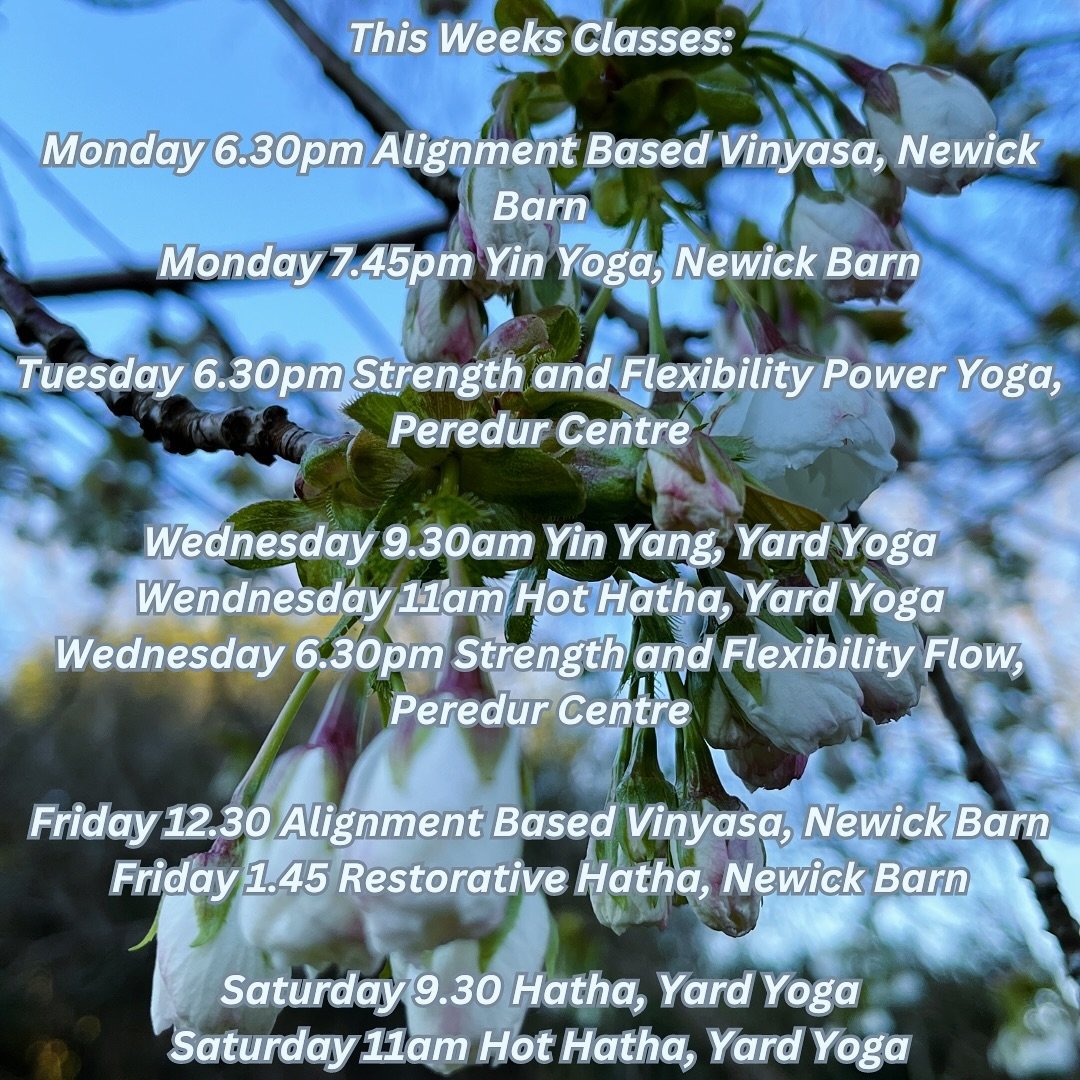 Little reminder of my weekly classes. 

I teach a variety of yoga styles reflecting all the different styles of yoga I&rsquo;ve practiced and loved over the years. And also reflecting that on a daily basis my body and mind often need a different prac