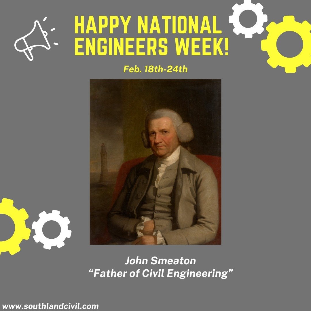 Happy National Engineers Week! 🎉 💡

We appreciate each and every one of you in all fields of Engineering. 👏

Here is a special S/O to the &quot;Father of Civil Engineering&quot; John Smeaton, British Civil Engineer, known for his many accomplishme