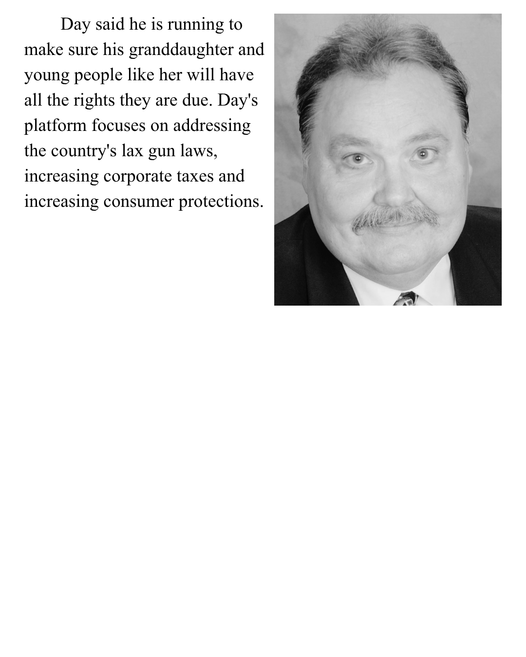 A black and white photo of a man with a mustache, wearing a suit and tie, looking directly at the camera. Next to the photo, a paragraph of text discusses political issues, including gun laws, taxes, and consumer protections.